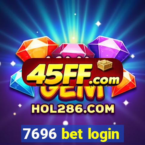7696 bet login
